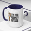 Animal Mug - It's Too Peopley Outside