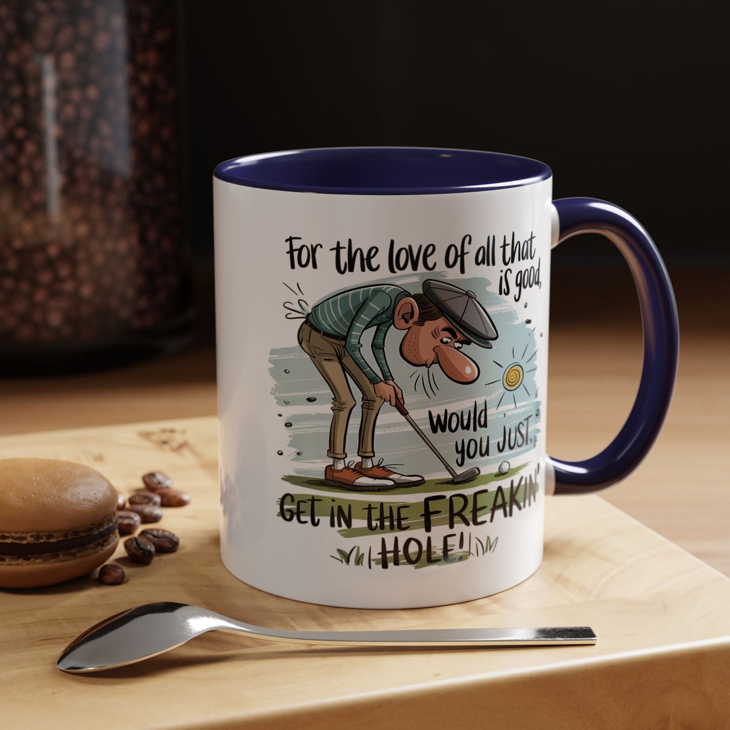 Humor Mug - For The Love of All