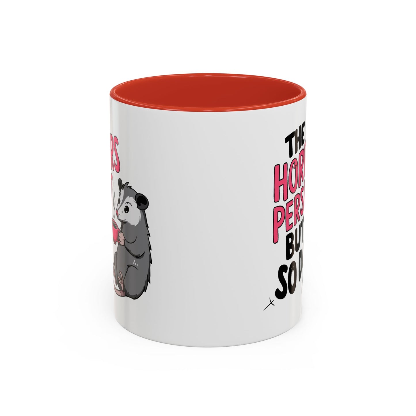 Humor Mug - The Horrors Persist
