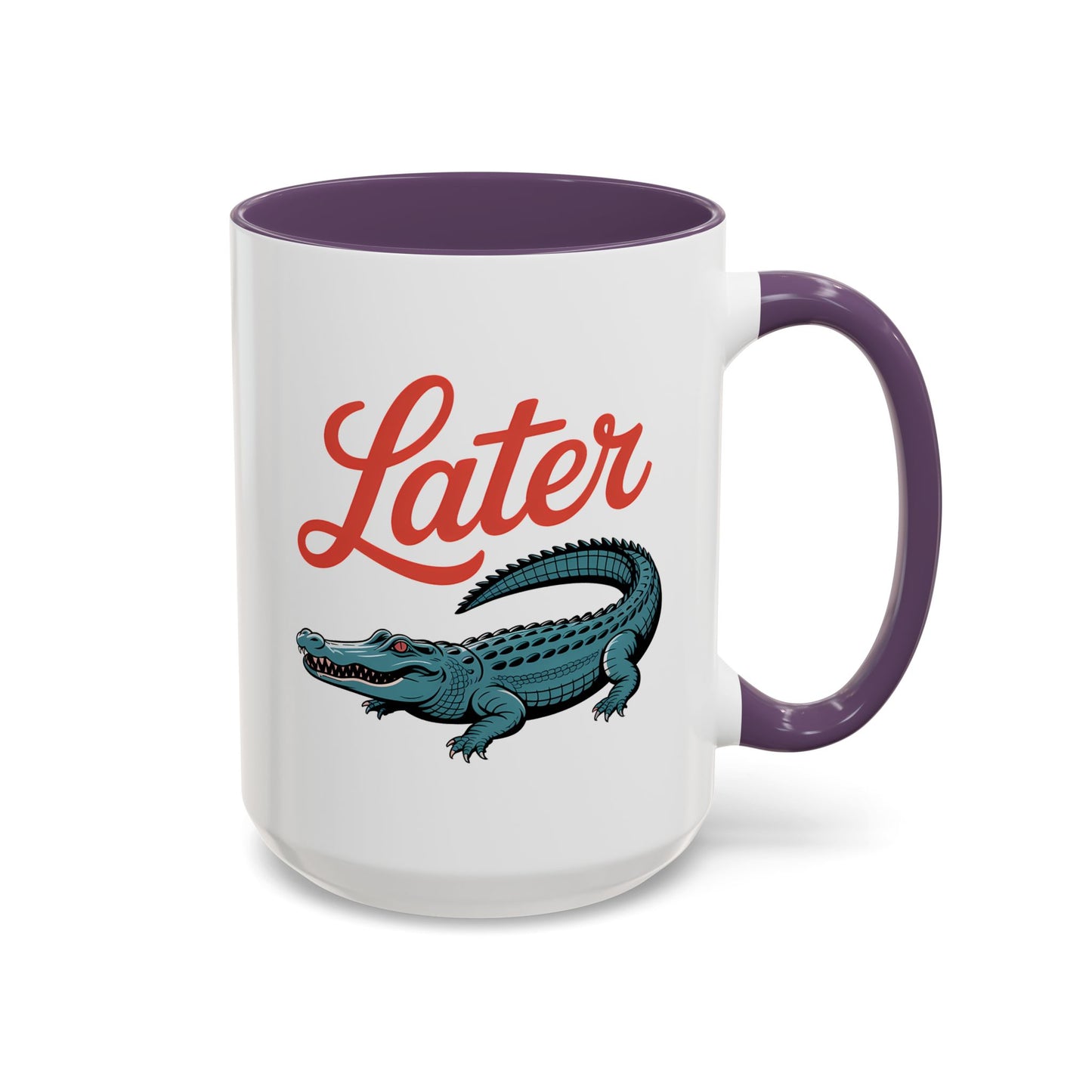 Humor Mug - Later Gator