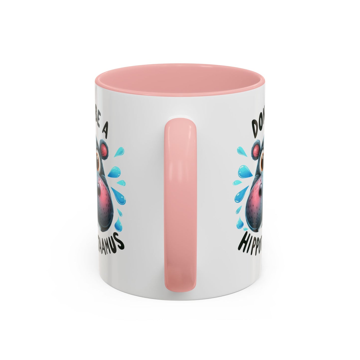 Humor Mug - Don't Be a Hippotwataamus