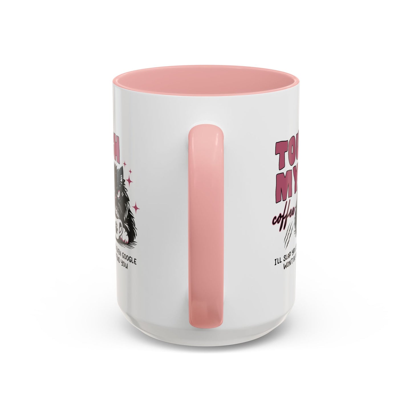 Humor Mug - Touch My Coffee
