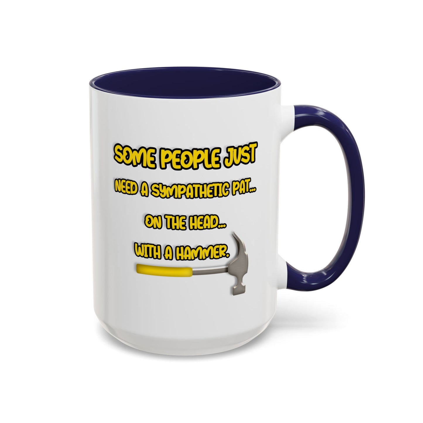 Humor Mug - Some People