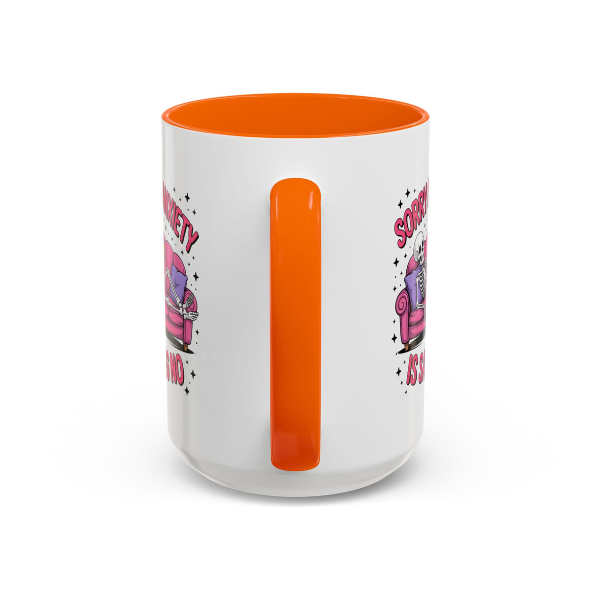 Humor Mug - Sorry My Anxiety