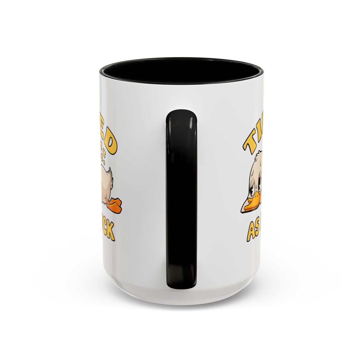 Humor Mug - Tired As Duck