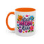 Mother's Day Mug - Best Mom Ever Flowers