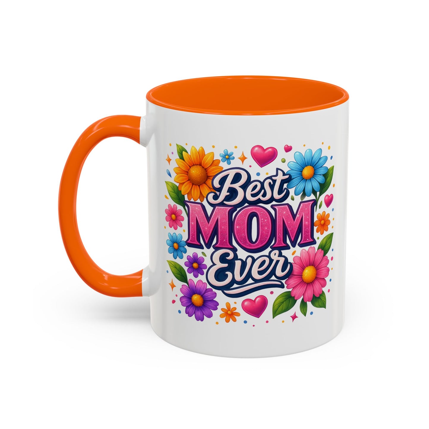 Mother's Day Mug - Best Mom Ever Flowers