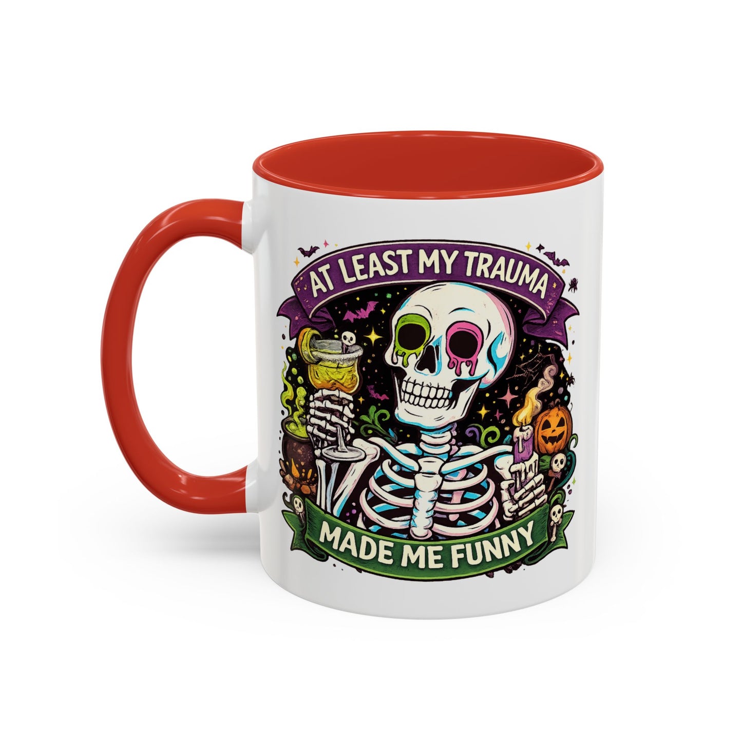 Humor Mug - At Least My Trauma