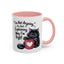 Humor Mug - I Am Not Arguing
