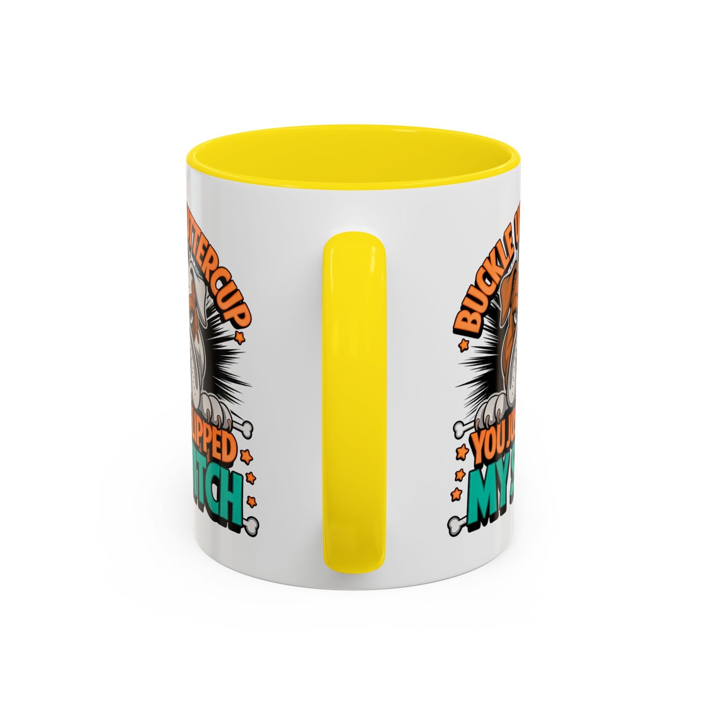 Humor Mug - Buckle Up Buttercup
