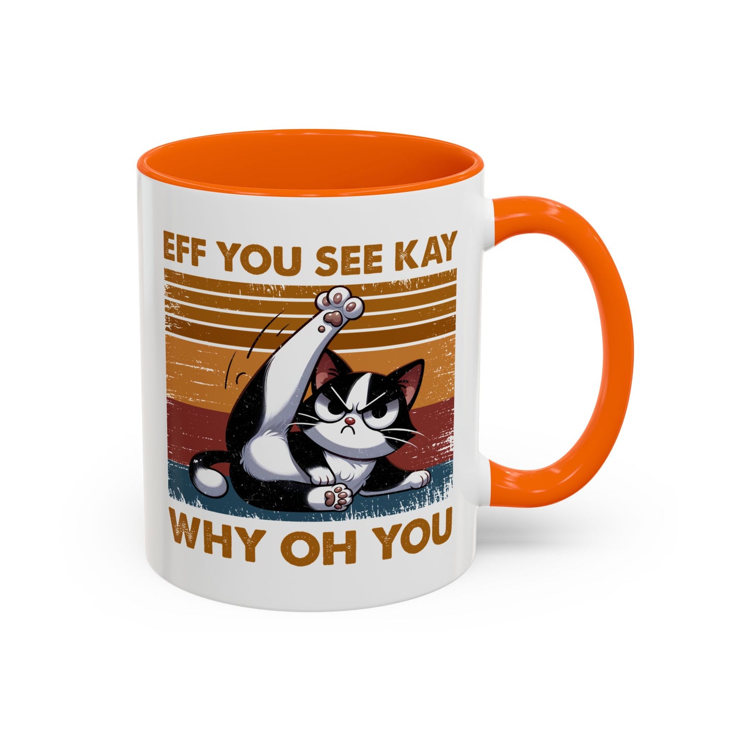 Humor Mug - Eff You See Kay Why Oh You