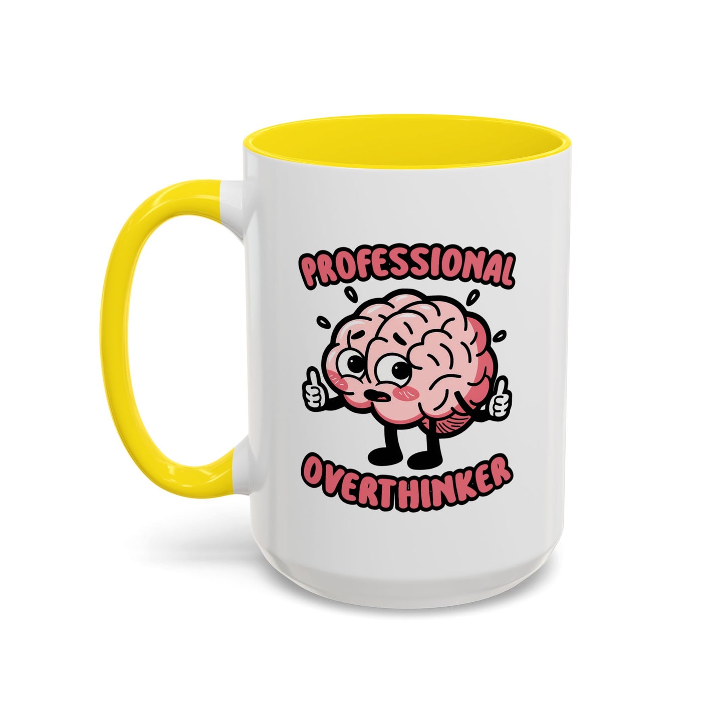 Humor Mug - Professional Overthinker