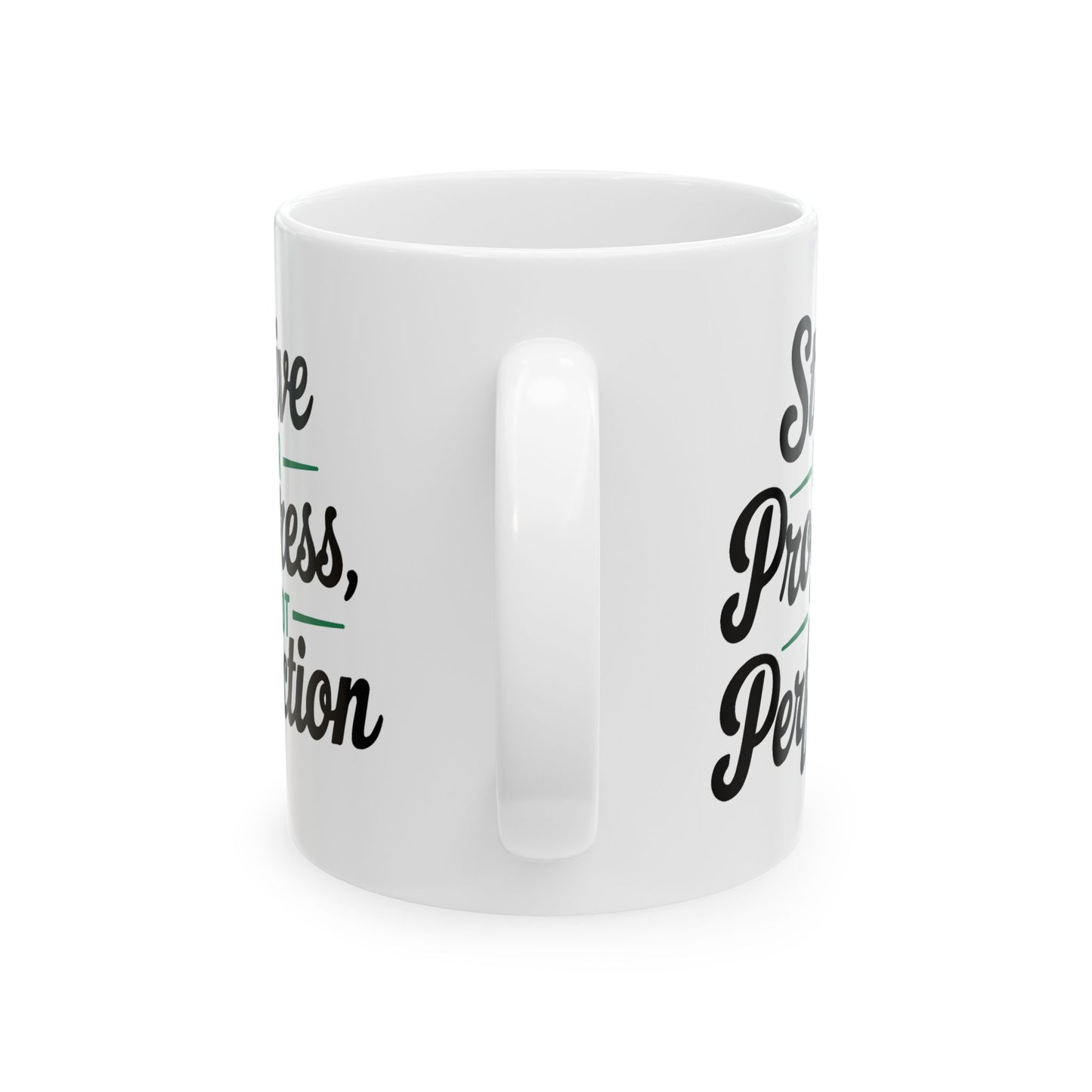 Motivation Mug - Strive For Progress Not Perfection