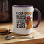 Humor Mug - I Can Buy Myself Chickens