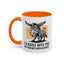 Humor Mug - I'd Agree With You