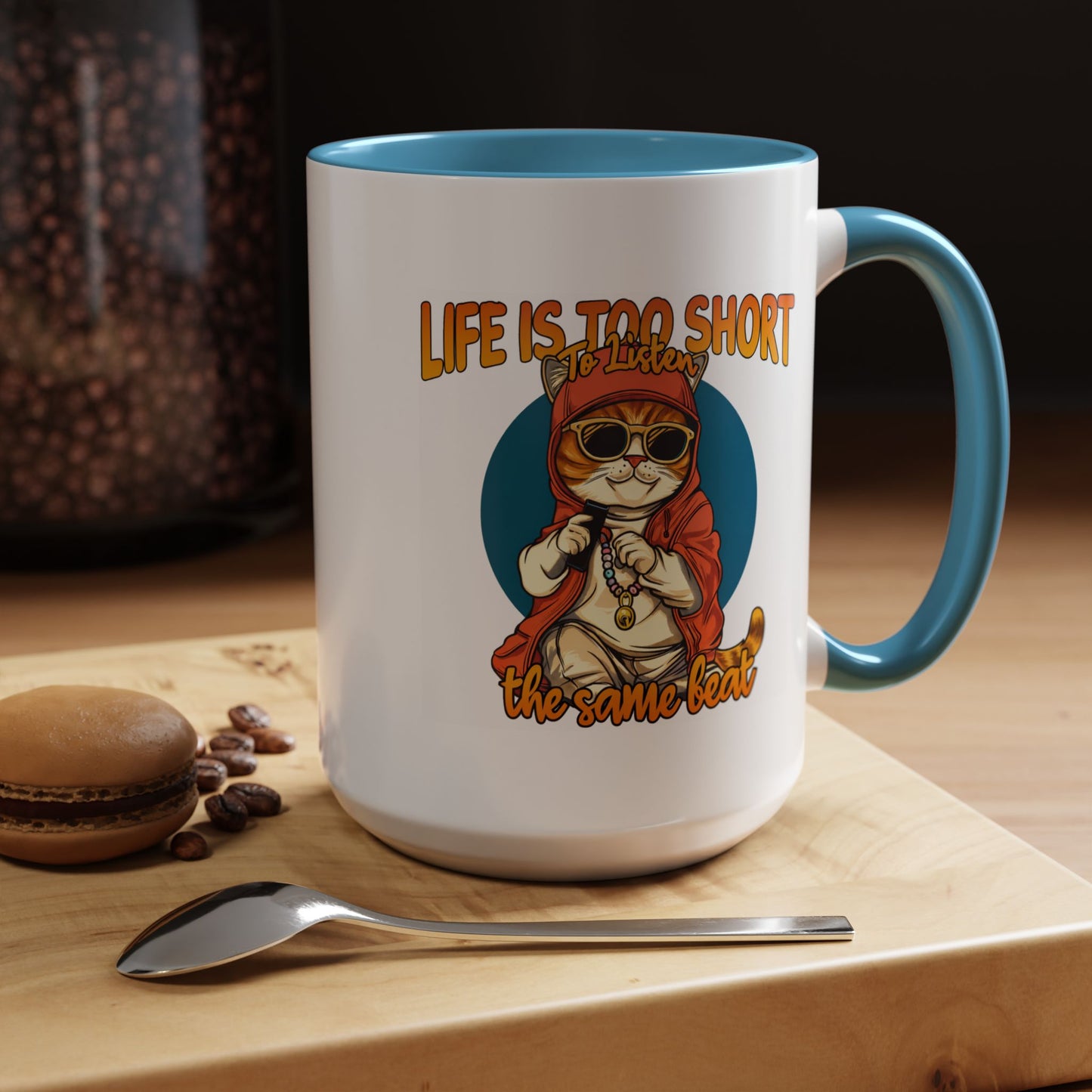 Humor Mug - Life Is Too Short