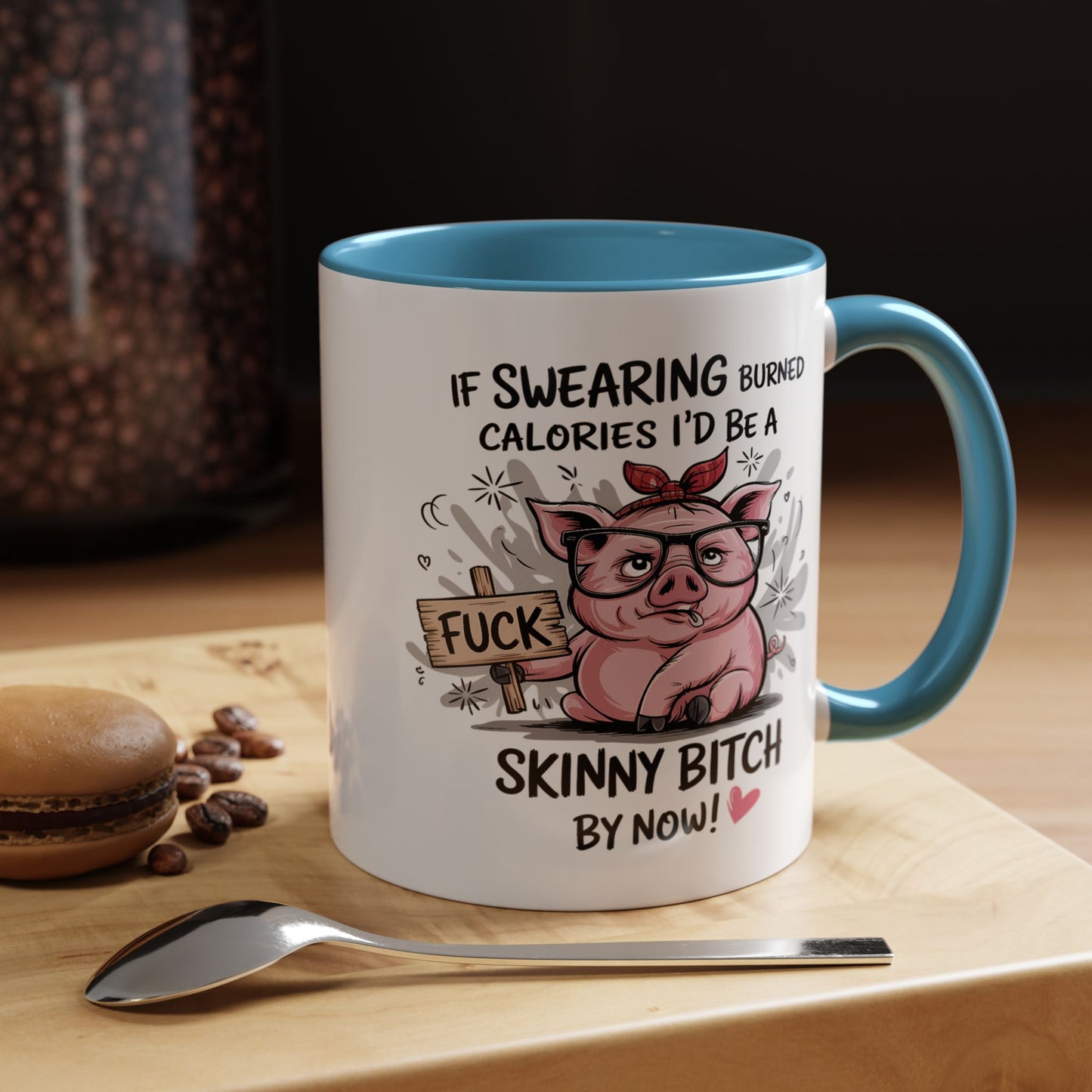 Adult Mug - If Swearing Burned Calories