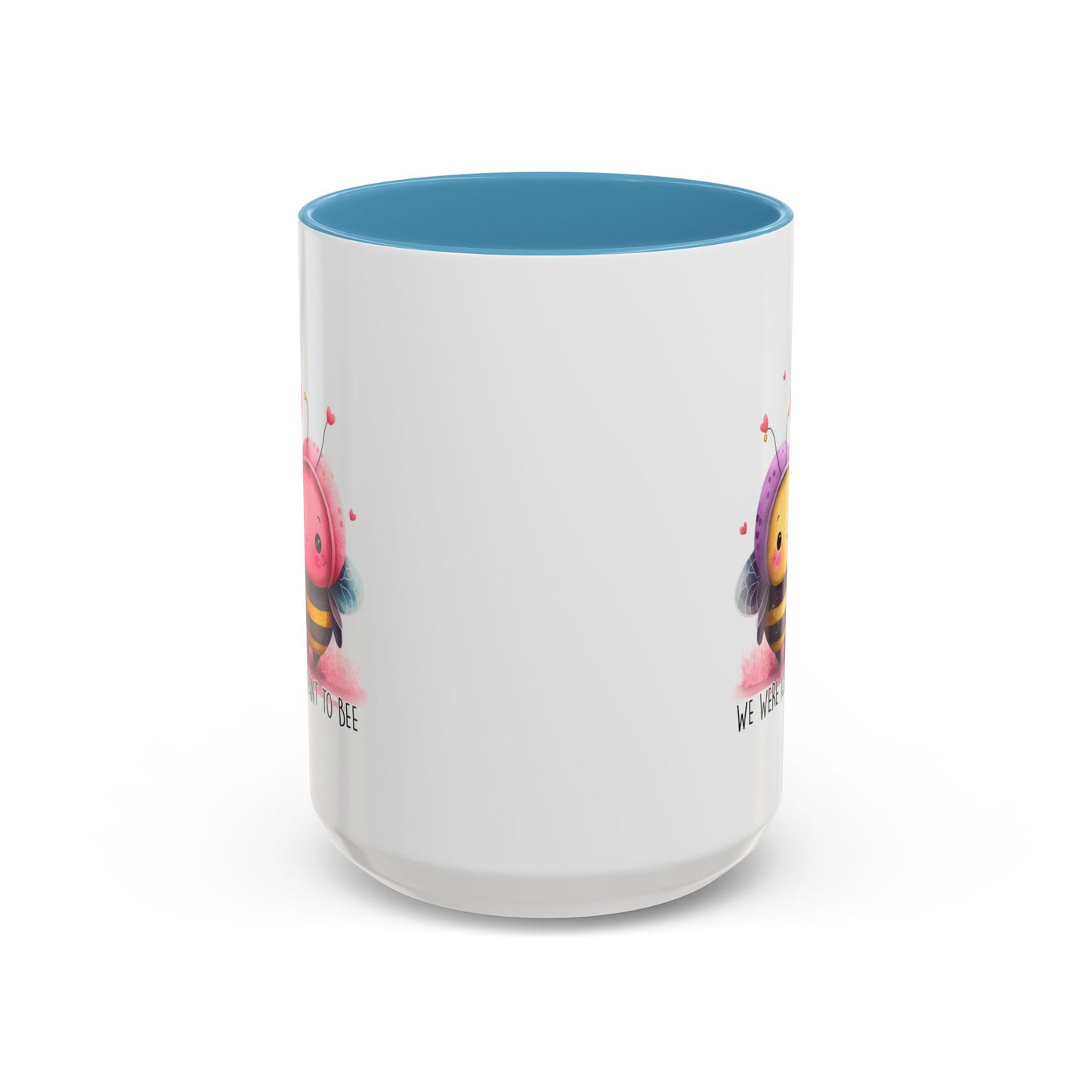 Anniversary Mug - We Were Always Meant To Bee