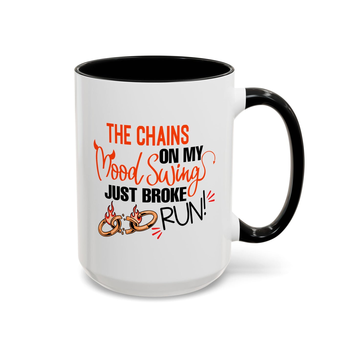 Humor Mug - The Chains On My Mood Swing
