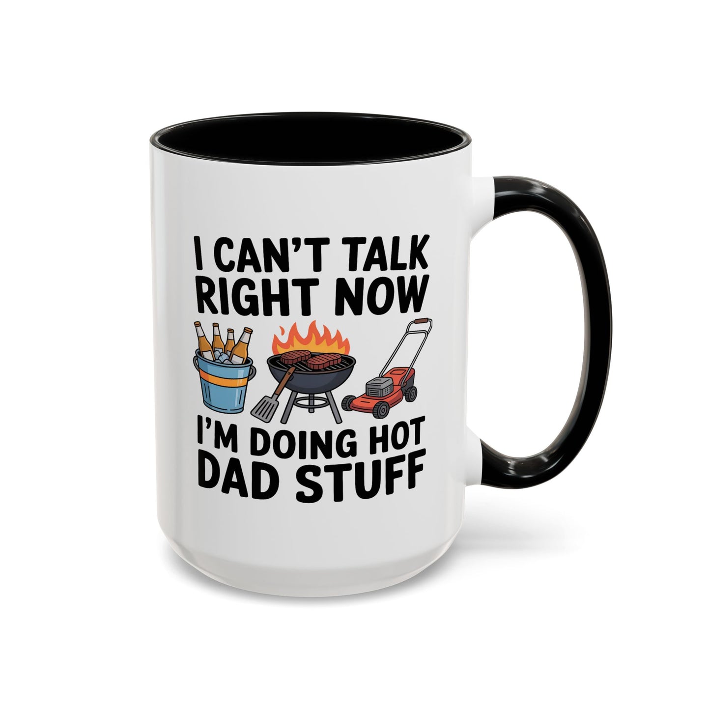 Father's Day Mug - I Can't Talk
