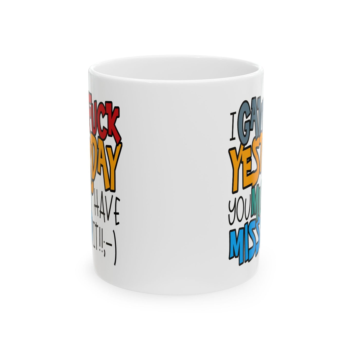 Adult Mug - I Gave a Fuck Yesterday