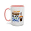 Humor Mug - I Like My Coffee