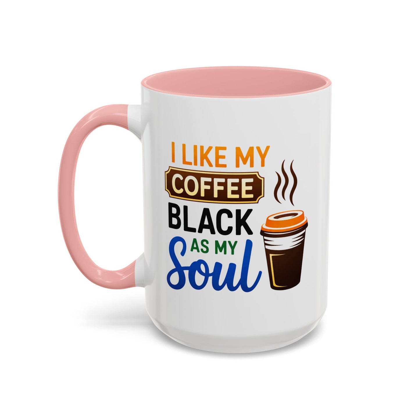 Humor Mug - I Like My Coffee
