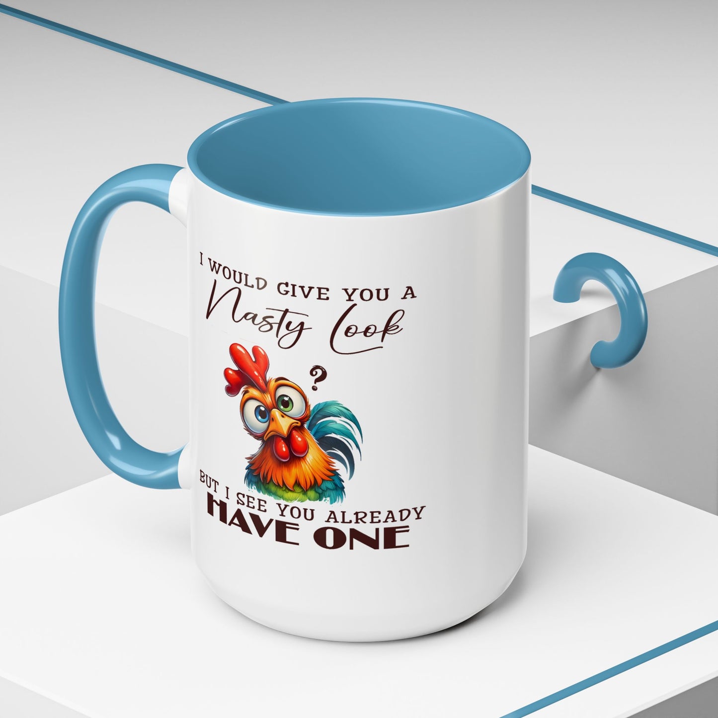 Adult Mug - I Would Give You a Nasty Look