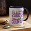 Humor Mug - Be a Badass With a Good Ass