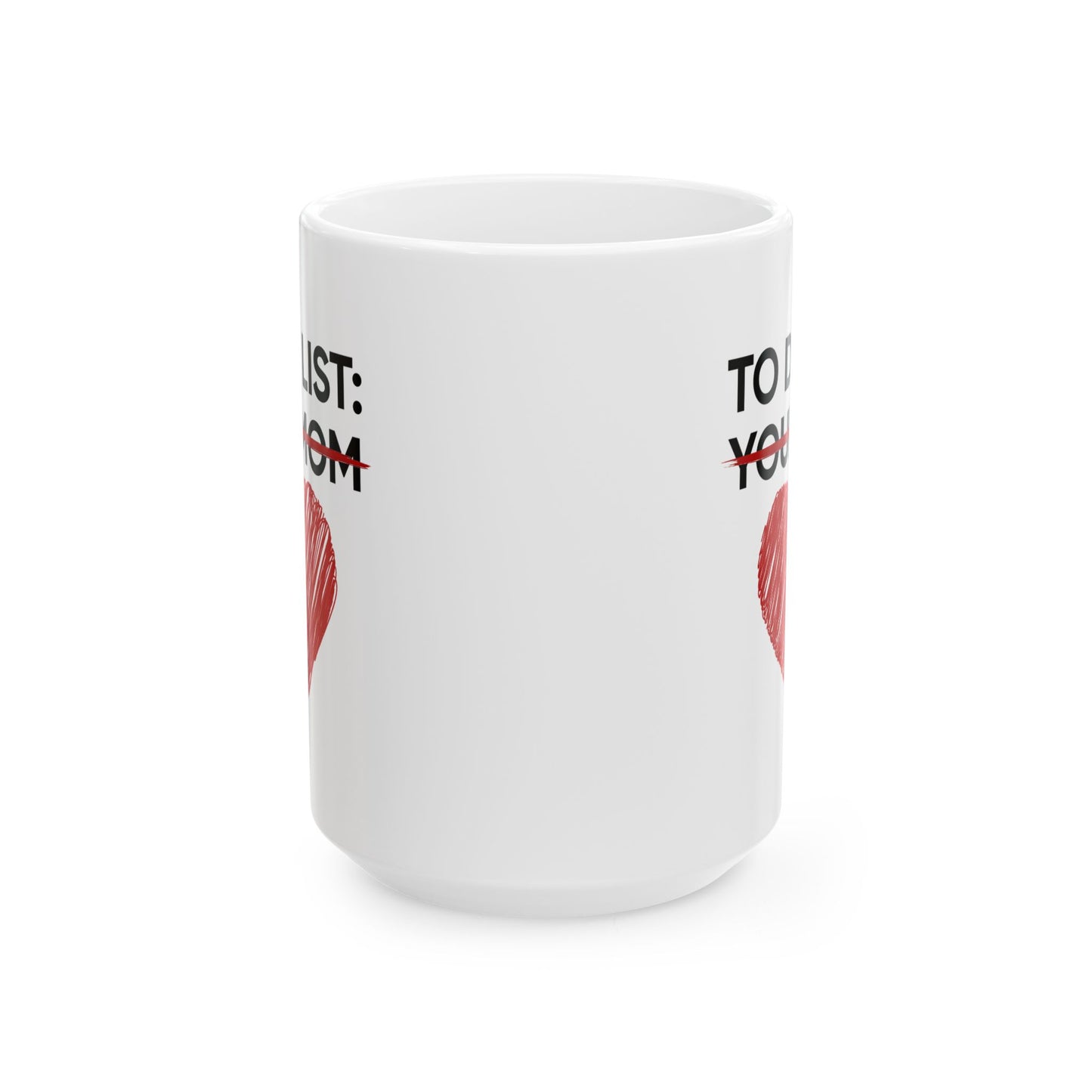 Adult Mug - To Do List Your Mom