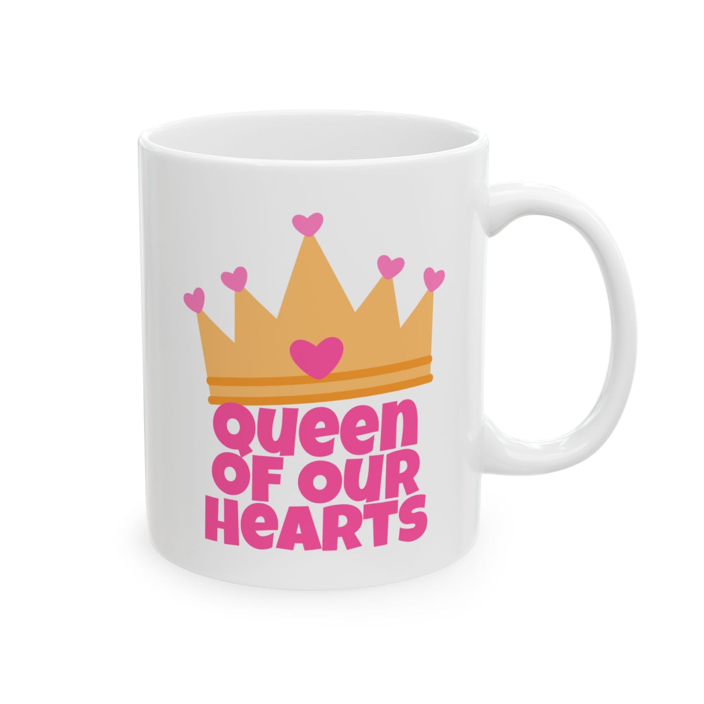 Mother's Day Mug - Queen Of Our Hearts