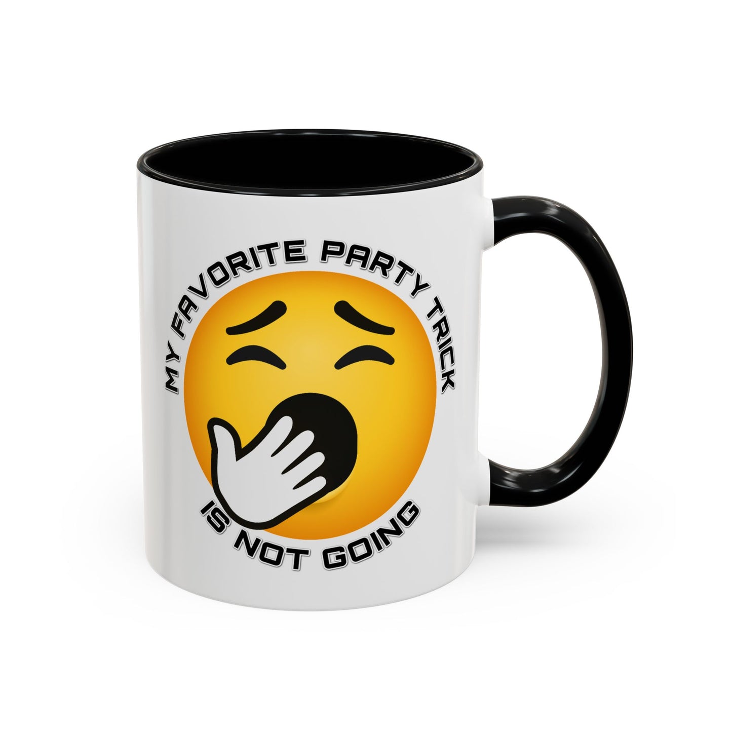 Humor Mug - My Favorite Party Trick is Not Going