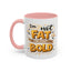 Humor Mug - I'm Not Fat