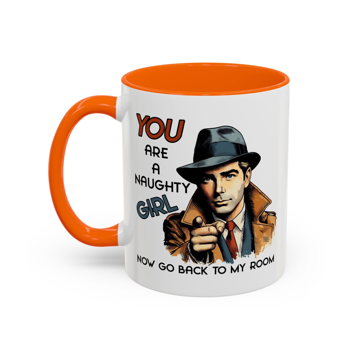 Adult Mug - You Are a Naughty Girl