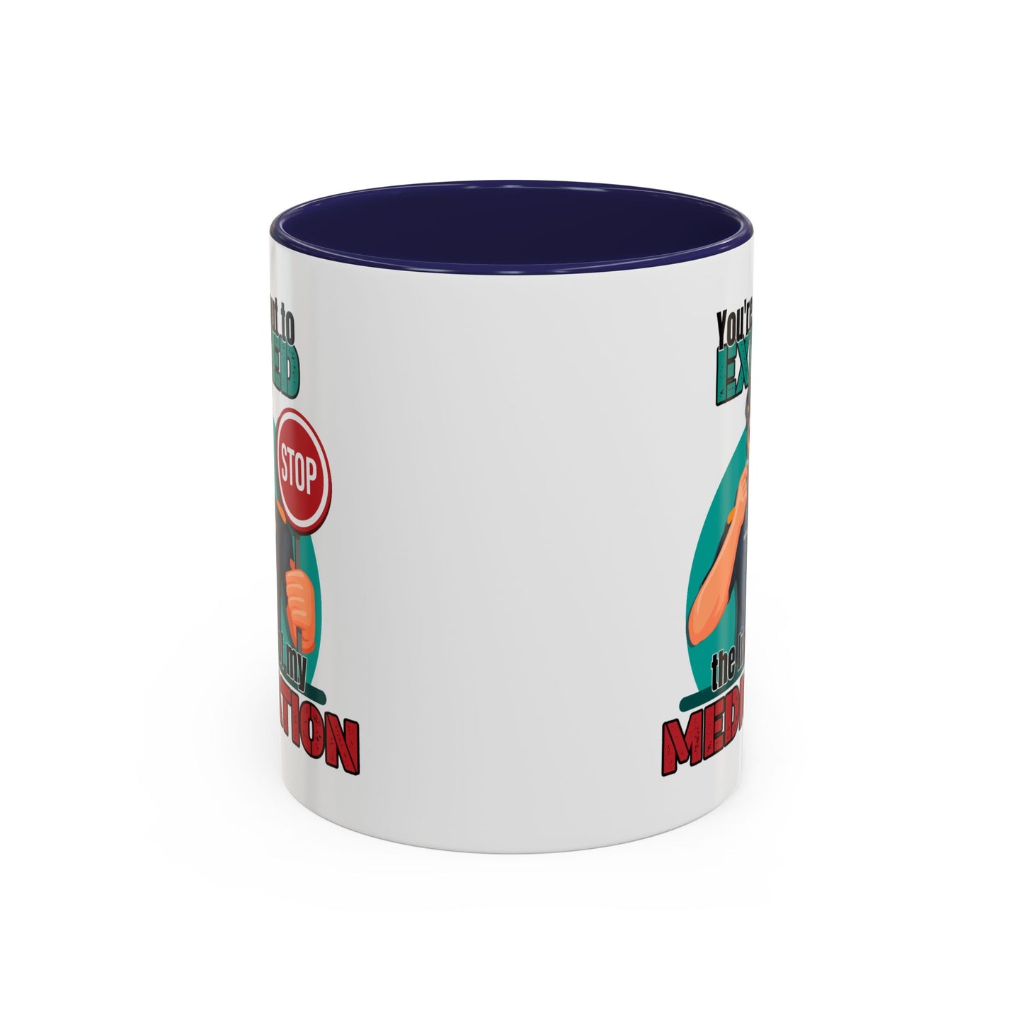 Humor Mug - You Are About To Exceed