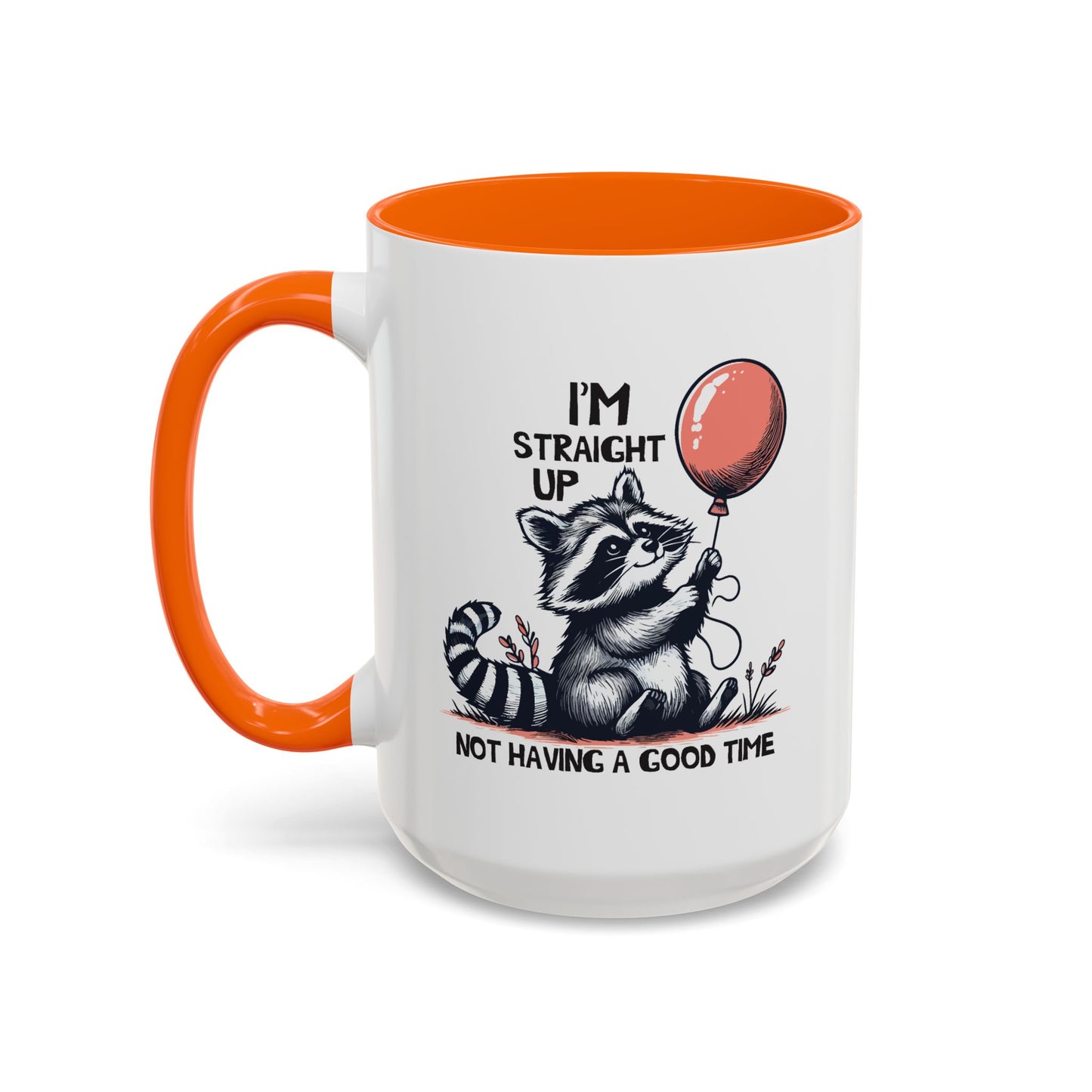 Humor Mug - I'm Straight Up