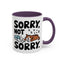 Animal Mug - Sorry, Not Sorry