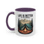 Adventure Mug - Life Is Better