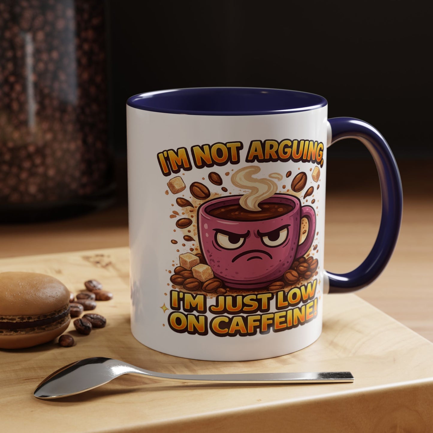 Humor Mug - I'm Not Arguing