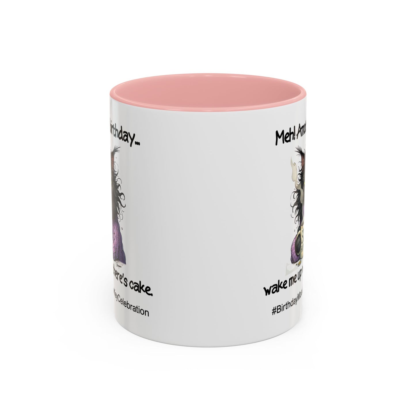 Birthday Mug - Meh! Another Birthday