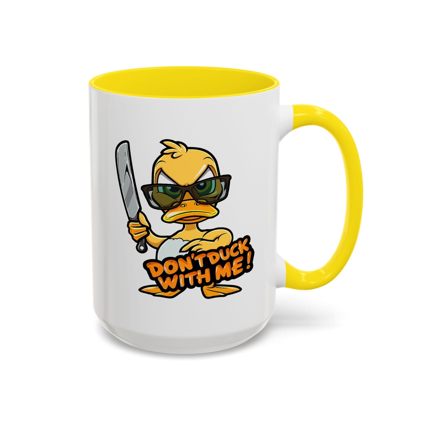 Humor Mug - Don't Duck With Me