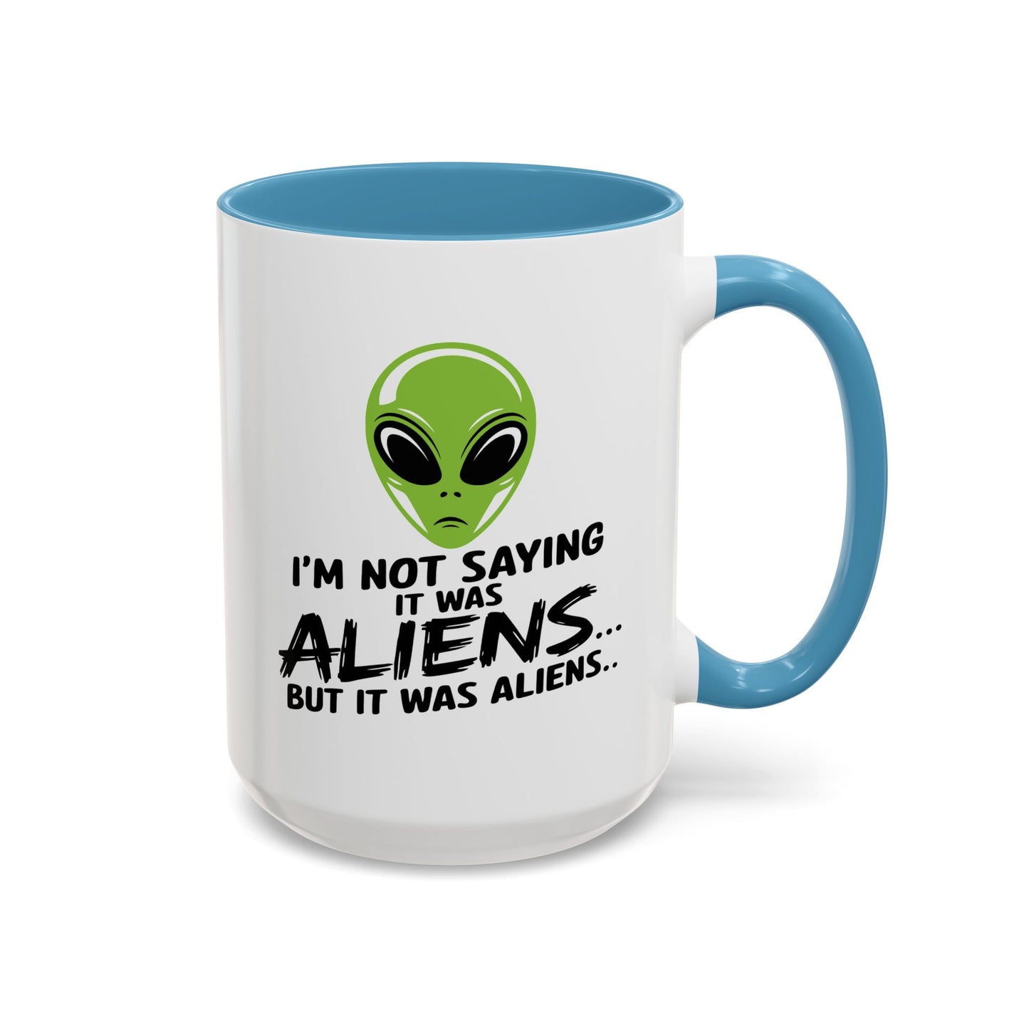 Alien Mug - I'm Not Saying