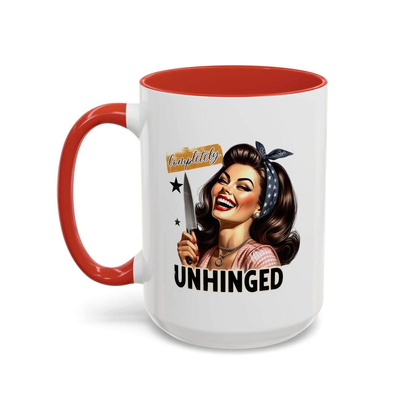 Humor Mug - Completely Unhinged