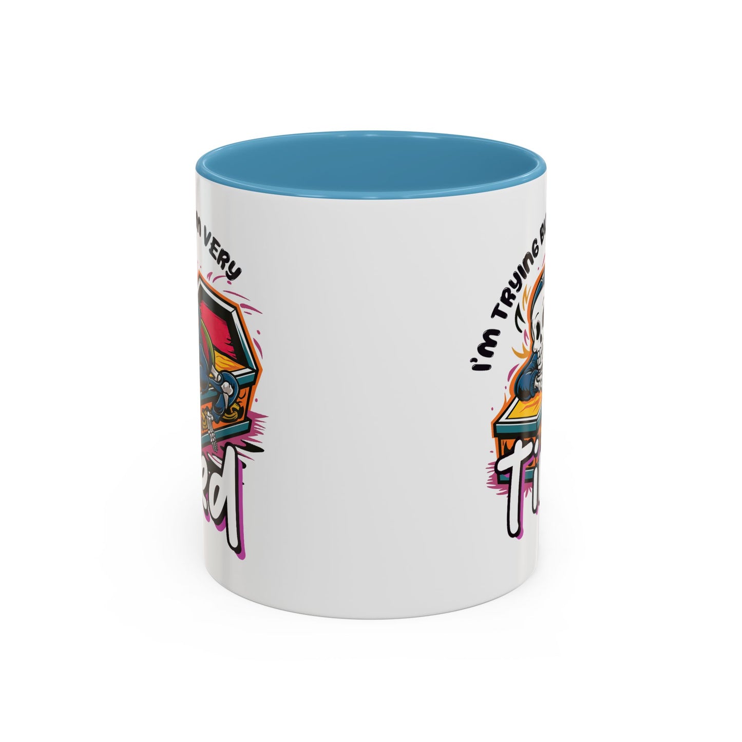 Humor Mug - I'm Trying But I'm Very Tired