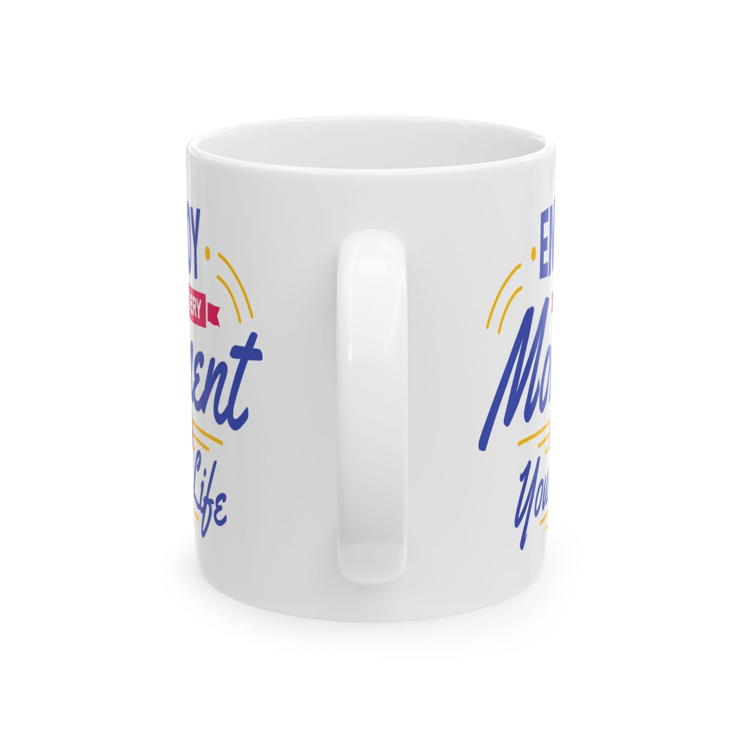 Wellness Mug - Enjoy Every Moment