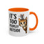 Animal Mug - It's Too Peopley Outside