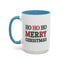 Christmas Mug - Ho Ho Ho Merry Christmas Green & Red Text 2