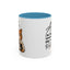 Humor Mug - I'm Not Arguing