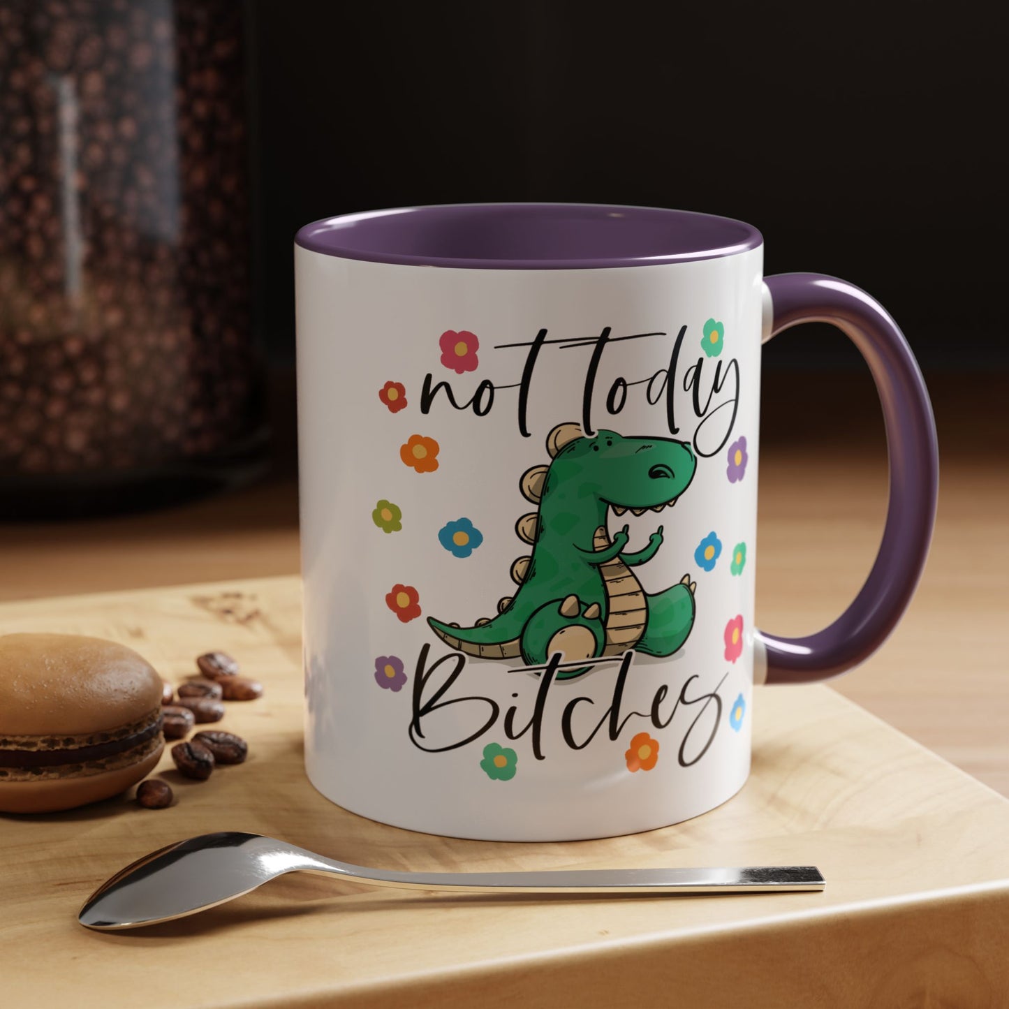 Adult Mug - Not Today Bitches