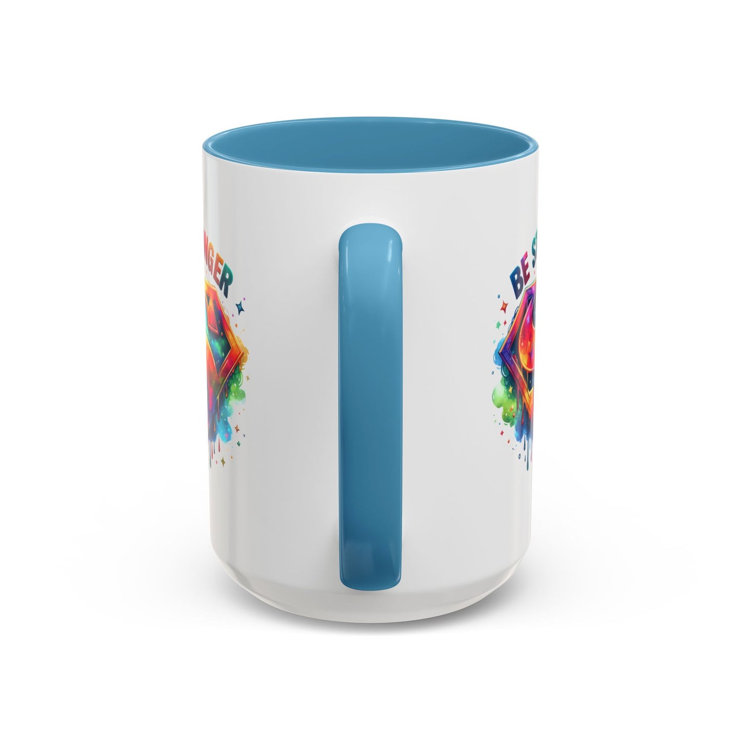 Motivational Mug - Be Stronger